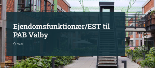 Ejendomsfunktionær/EST til PAB Valby